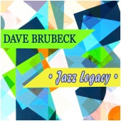 Dave Brubeck - Jazz Legacy