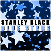 Stanley Black - Blue Stars