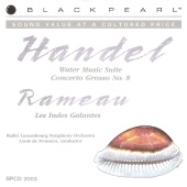 Radio Luxembourg Symphony Orchestra - Handel: Water Music - Rameau: Les Indes Galantes