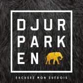 Djurparken - Excusez Mon Suédois