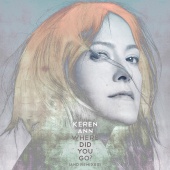 Keren Ann - Where Did You Go ? [And Remixes]