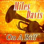 Miles Davis - On a Riff