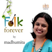 Madhumita - Folk Forever