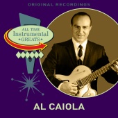 Al Caiola - All Time Instrumental Greats