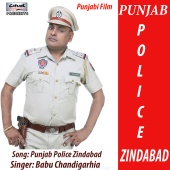 Babu Chandigarhia - Punjab Police Zindabad (From 