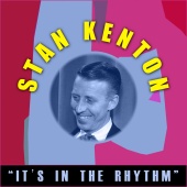 Stan Kenton - It's in the Rhythm