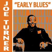 Joe Turner - Early Blues