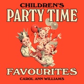 Carol Ann Williams - Children's Party Time Favourites