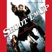 Paul Haslinger - Shoot 'Em Up [Original Motion Picture Soundtrack]