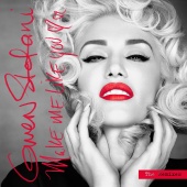 Gwen Stefani - Make Me Like You [The Remixes]