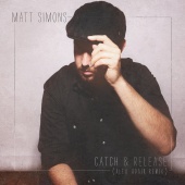 Matt Simons - Catch & Release [Alex Adair Remix]