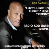 Bob Baldwin - Love's Light in Flight / Love Trippin'