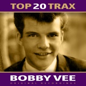 Bobby Vee - Top 20 Trax