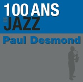 Paul Desmond - 100 ans de jazz
