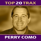 Perry Como - Top 20 Trax