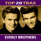 The Everly Brothers - Top 20 Trax