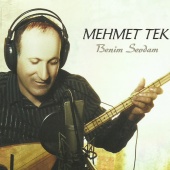 Mehmet Tek - Benim Sevdam