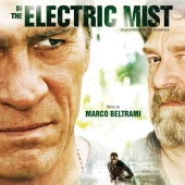 Marco Beltrami - In The Electric Mist [Original Motion Picture Soundtrack]