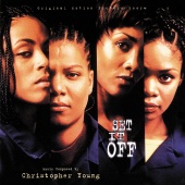 Christopher Young - Set It Off [Original Motion Picture Score]