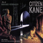Bernard Herrmann - Citizen Kane [Music From The Motion Picture]