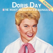 Doris Day - 16 Most Requested Songs - Encore!
