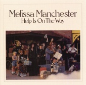 Melissa Manchester - Help Is On the Way