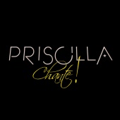 Priscilla - Chante