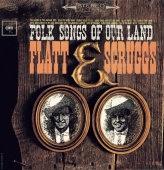 Flatt & Scruggs - Folk Songs Of Our Land