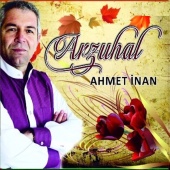 Ahmet İnan - Arzuhal