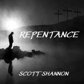 Scott Shannon - Repentance - A Devotional