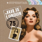 Julie London - Superstar Files (75 Original Recordings)