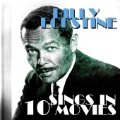 Billy Eckstine - Now Singing in 10 Great Movies