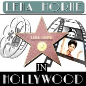 Lena Horne - In Hollywood