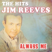 Jim Reeves - Always Me: The Hits