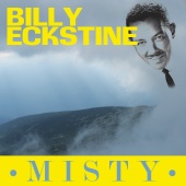 Billy Eckstine - Misty