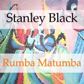 Stanley Black - Rumba Matumba