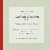 Vladimir Horowitz - Vladimir Horowitz live at Carnegie Hall - Recital November 24, 1968: Haydn, Schumann, Rachmaninoff, Debussy, Liszt, Chopin & Moszkowski
