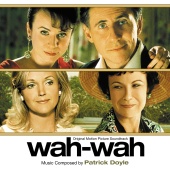 Patrick Doyle - Wah-Wah [Original Motion Picture Soundtrack]