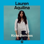 Lauren Aquilina - Kicks [Remixes]