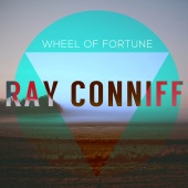 Ray Conniff - Wheel of Fortune