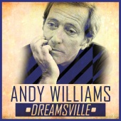Andy Williams - Dreamsville