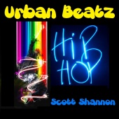 Scott Shannon - Urban Beatz - Hip Hop
