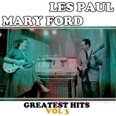 Les Paul & Mary Ford - Les Paul & Mary Ford: Greatest Hits, Vol. 3
