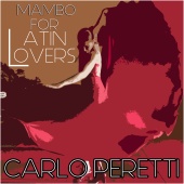 Carlo Peretti - Mambo for Latin Lovers