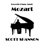 Scott Shannon - Favorite Piano Music - Mozart