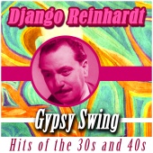 Django Reinhardt - Gypsy Swing Hits of the 30s and 40s