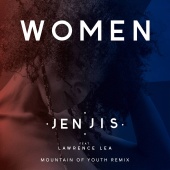 Jen Jis - Women (Mountain Of Youth Remix)
