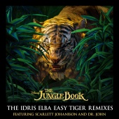 Scarlett Johansson & Dr. John & The Nite Trippers - The Jungle Book: The Idris Elba Easy Tiger Remixes