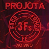 Projota - 3Fs [Ao Vivo / Deluxe Version]