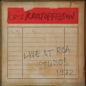 Kris Kristofferson - Live at RCA Studios 1972